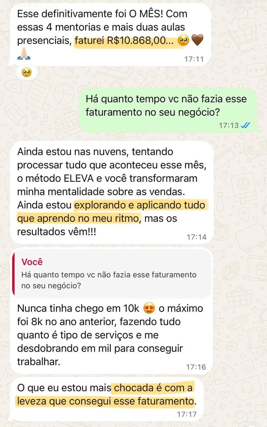 Print de conversa: mentorada conta que faturou R$ 10.868 no mês, que nunca tinha chegado em 10 mil e que está chocada com a leveza desse faturamento